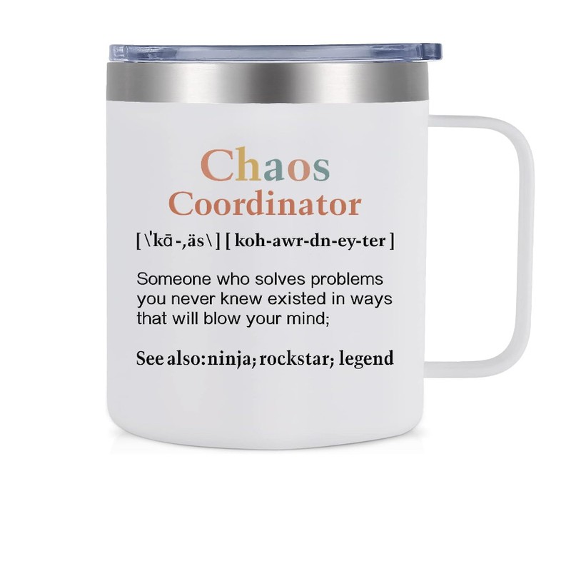 Reusable coffee mug made of stainless steel with print on it reading 'Chaos Coordinator'