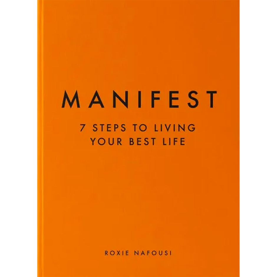 manifest 7 steps to living your best life by roxie nafousi cover