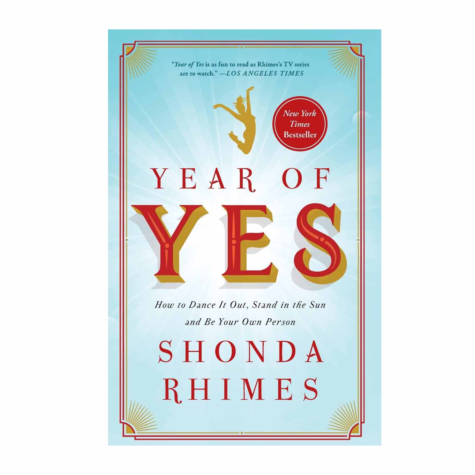 a blue book titled Year of Yes: How to Dance It Out, Stand In the Sun And Be Your Own Person by Shonda Rhimes