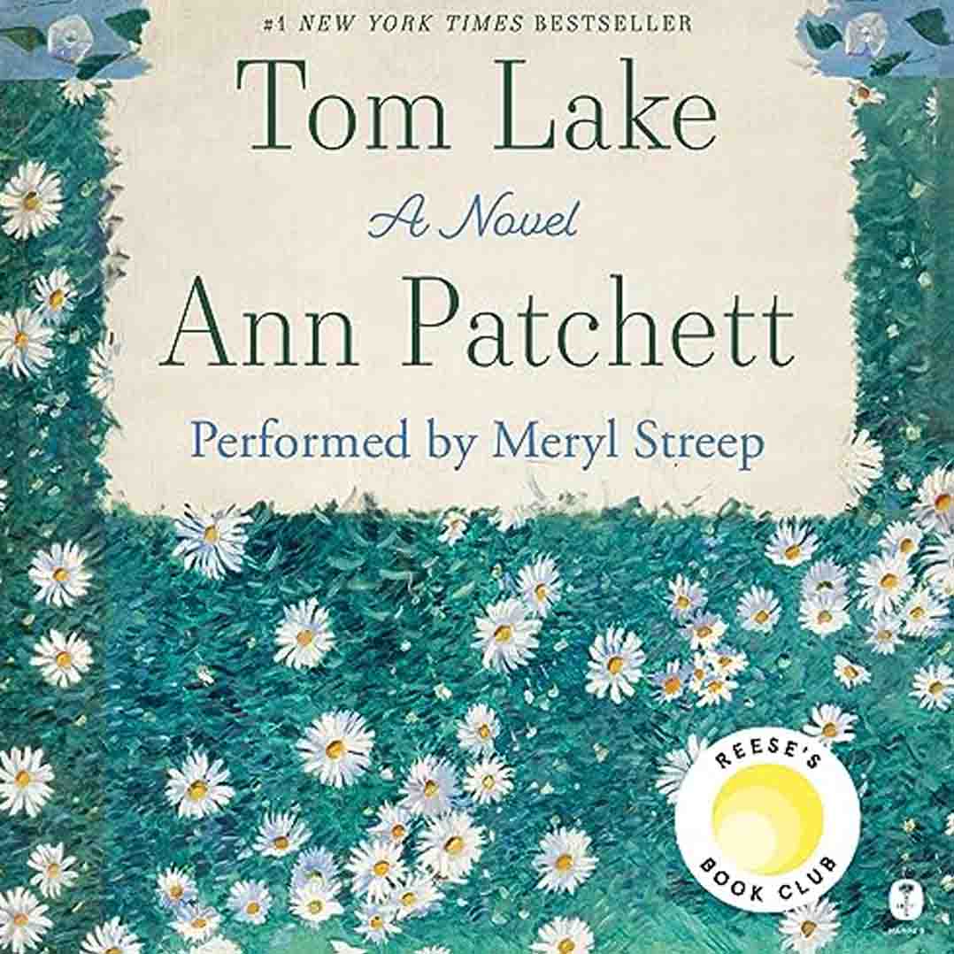 Tom Lake: A Novel by Ann Patchett cover